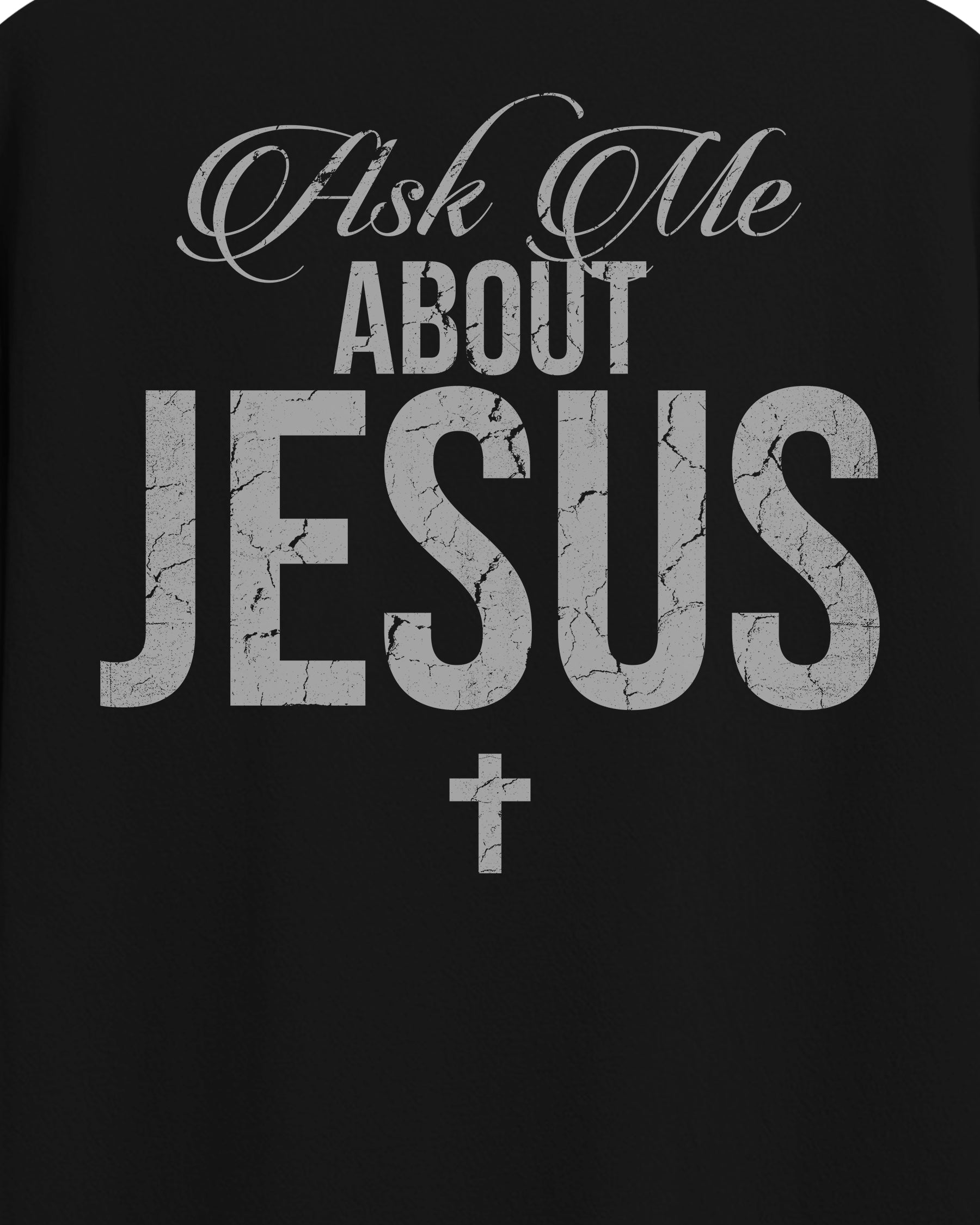 'Ask Me About Jesus' T-Shirt