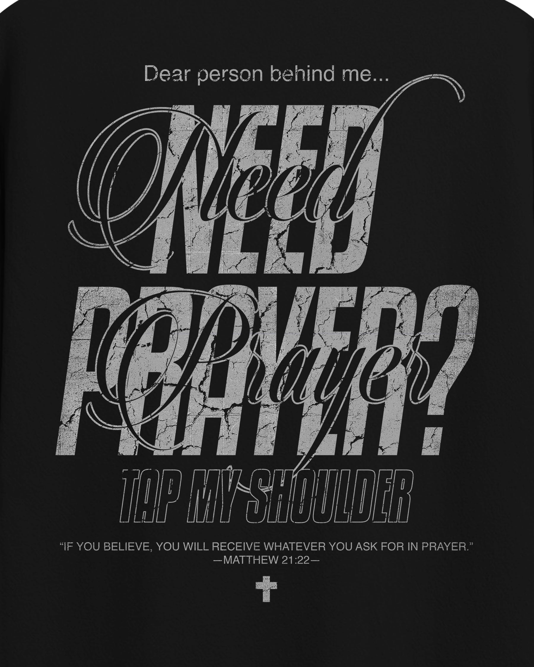 'Need Prayer?' T-Shirt