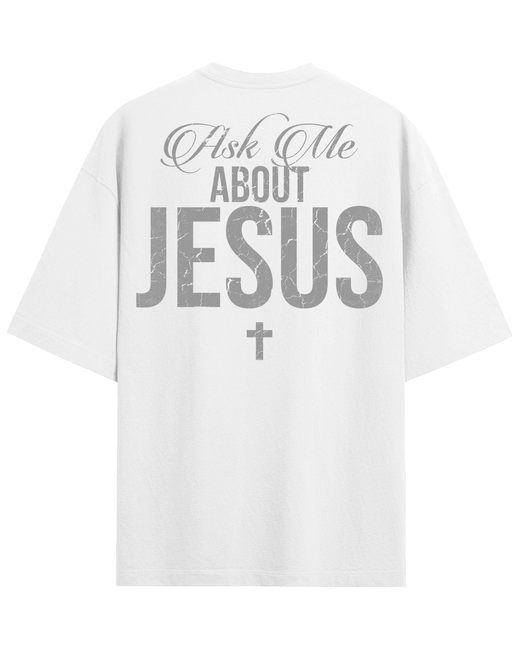 'Ask Me About Jesus' T-Shirt