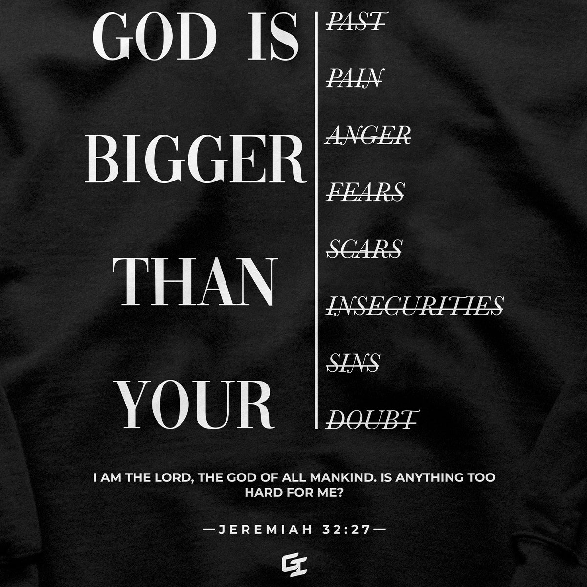 Epiphany 'God Is Bigger Than...' Hoodie