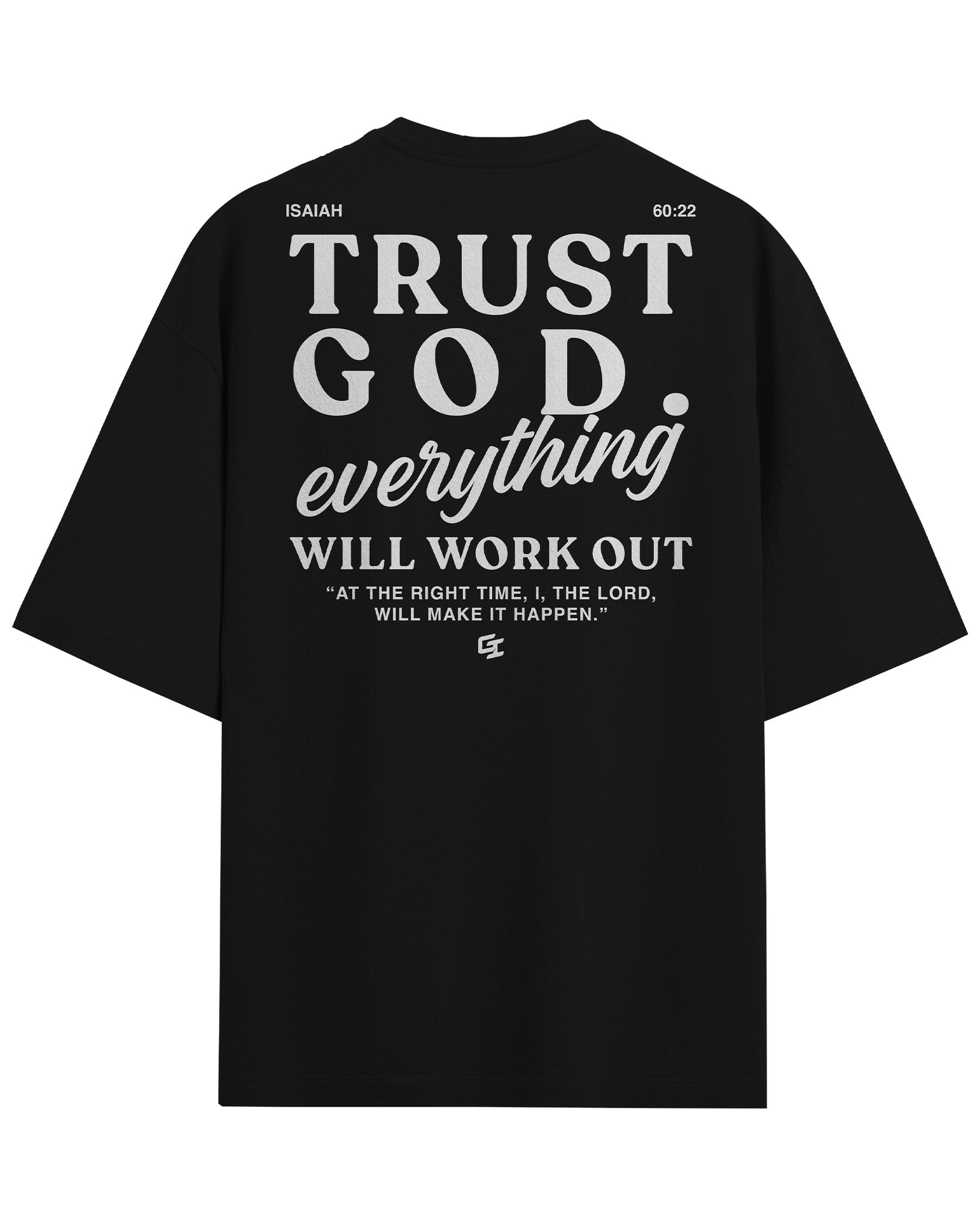 'Everything Will Work Out' Oversized T-Shirt