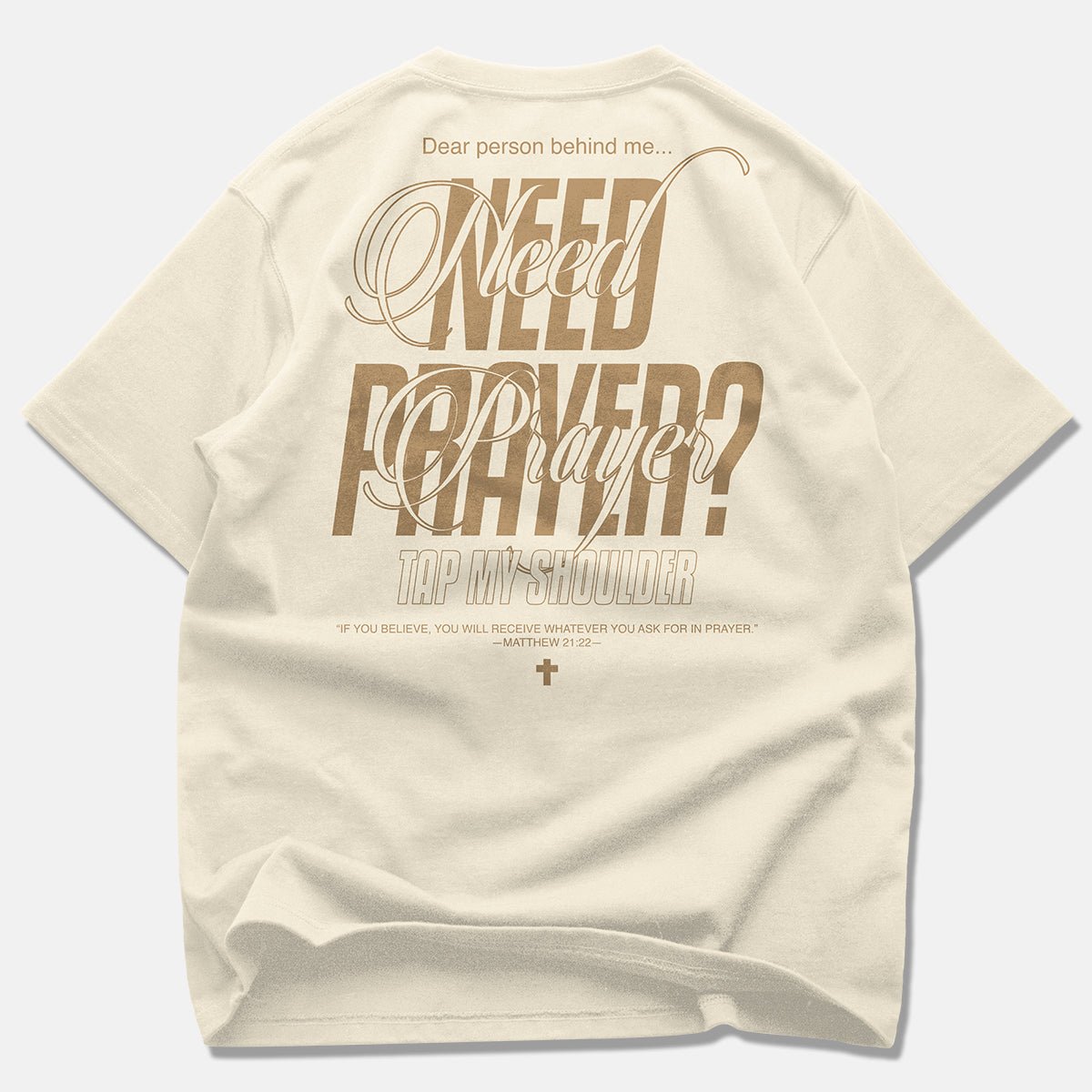 Epiphany 'Need Prayer?' Staple T - Shirt - God Inspires